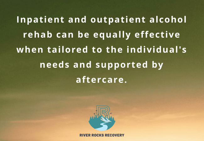 Inpatient vs. Outpatient Alcohol Rehab
